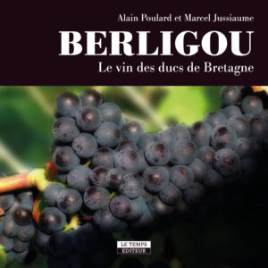 Berligou, le vin des Ducs de Bretagne